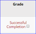 Grade field with text that reads "Successful Completion" beside a checkbox
